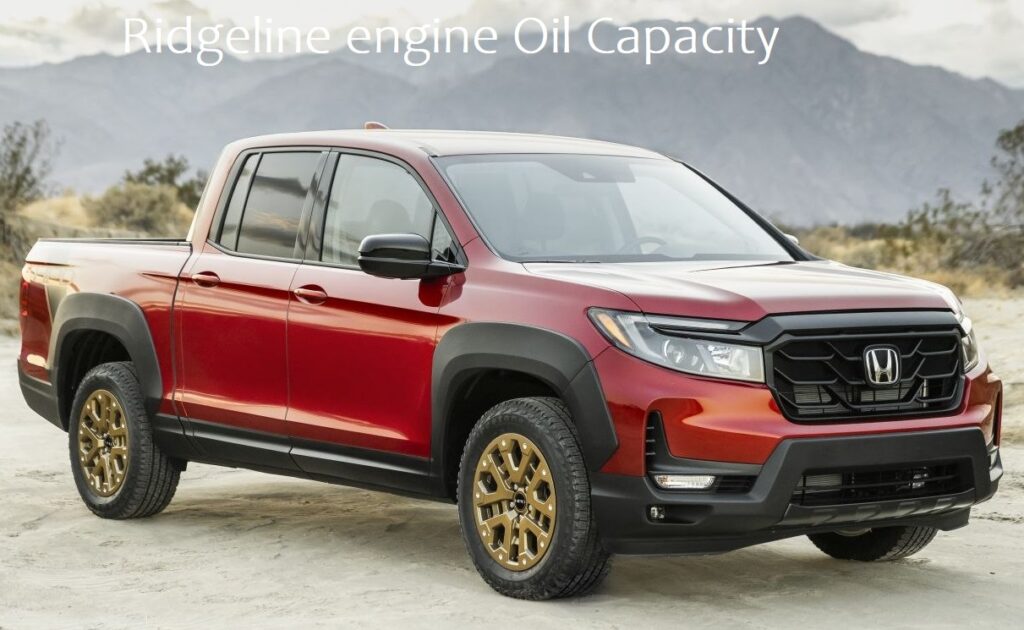 Honda Ridgeline 2017-2024 Engine Oil Capacity and Maintenance Guide
